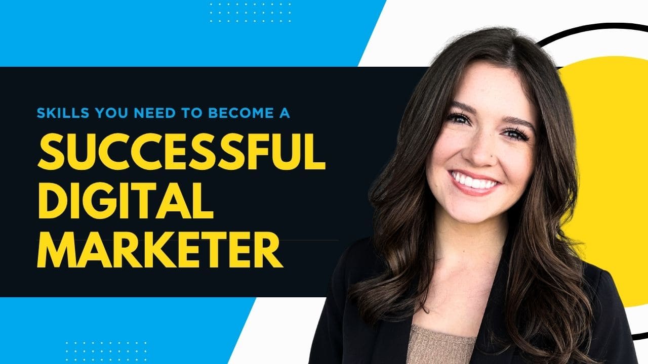 Skills You Need to Become a Successful Digital Marketer