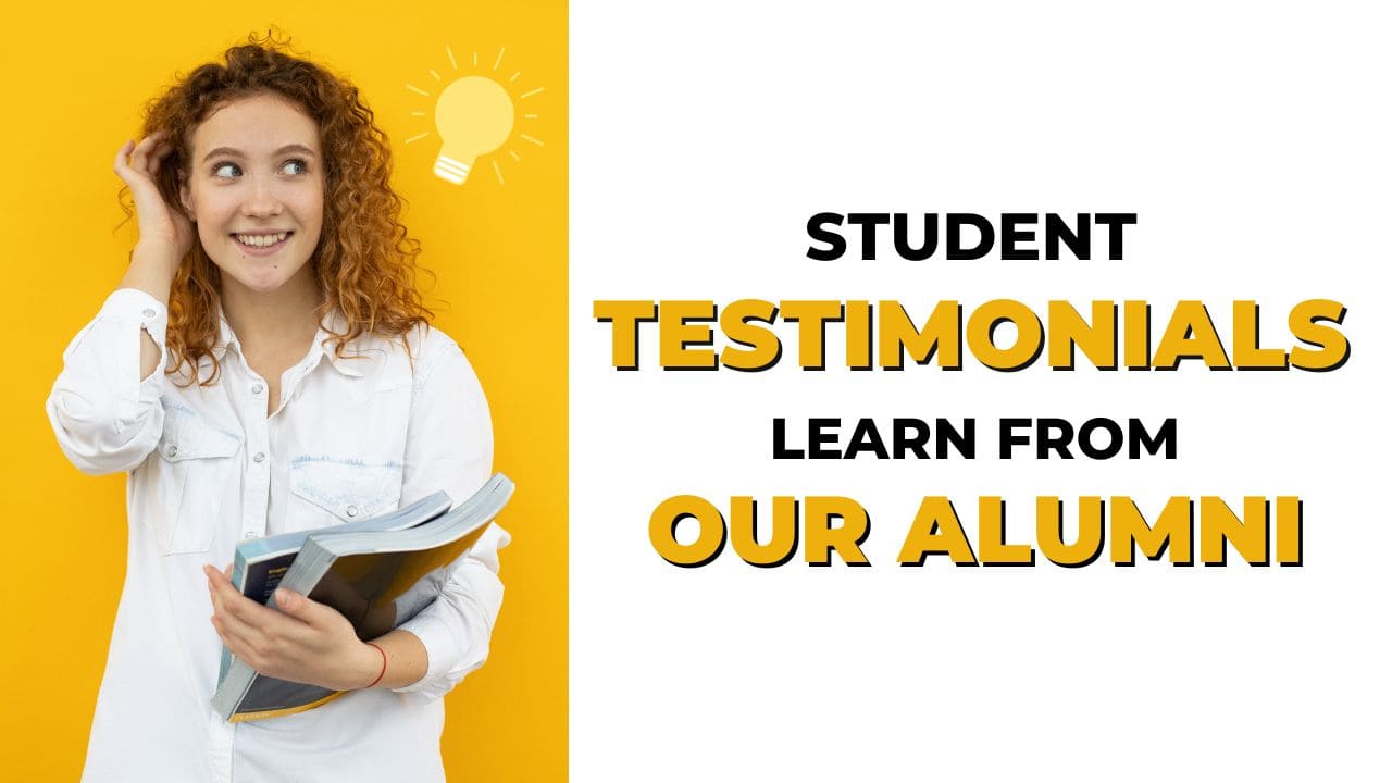 Student Testimonials: Learn From Our Alumni
