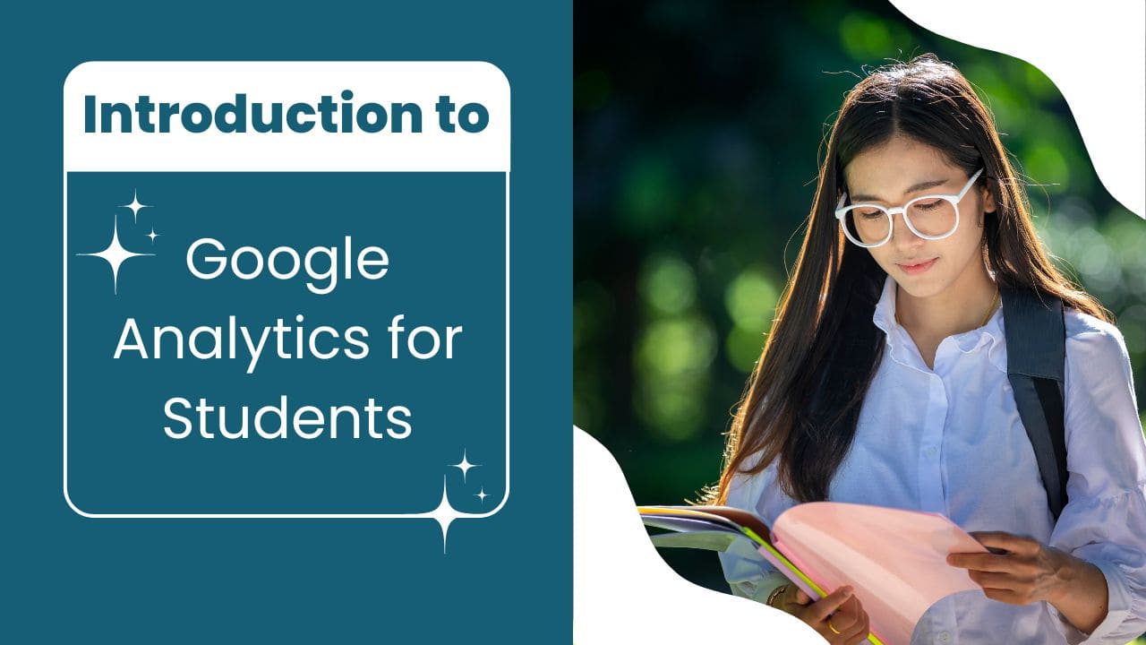 Introduction to Google Analytics for Students